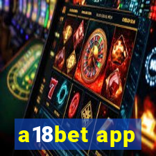 a18bet app